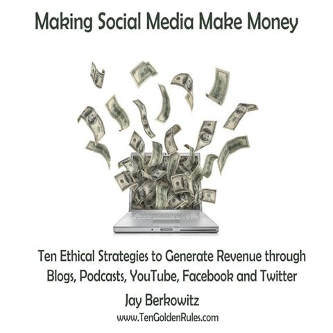 Making Social Media Make Money