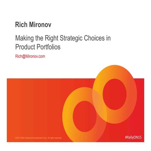 Making The Right Strategic Choices in Product Portfolios