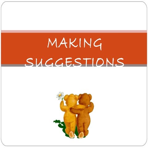 Making suggestions