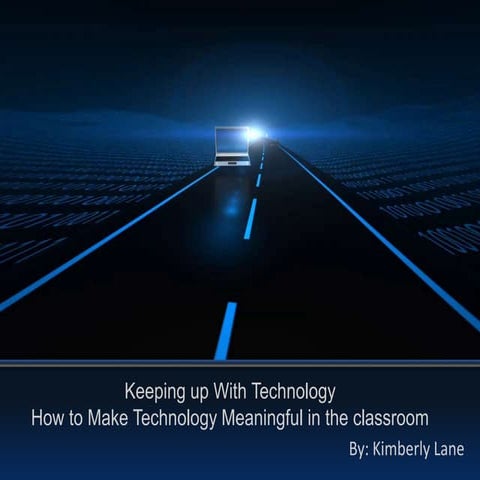 Making technology meaningful summer final