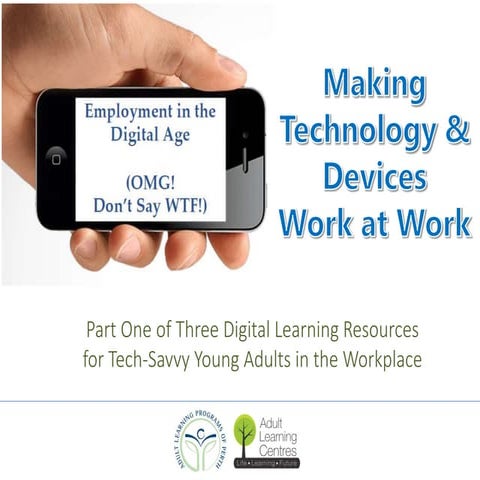 Making Technology Work at Work - #1 in the Employment in the Digital Age Series