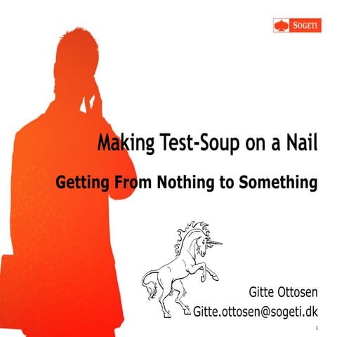 Exploratory test - Making test soup on a nail