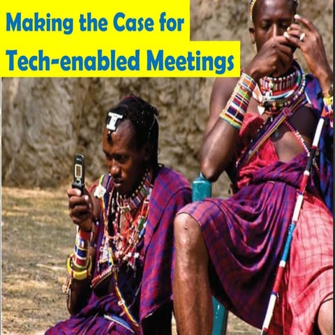 Making the Case for Tech-enabled Meetings