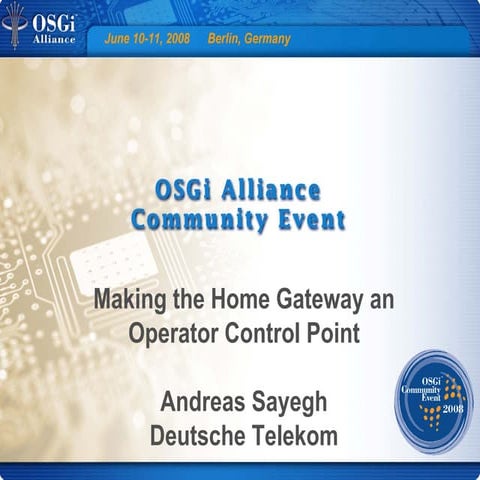 Making the Home Gateway an Operator Control Point - Andreas Sayegh, Deutsche ...
