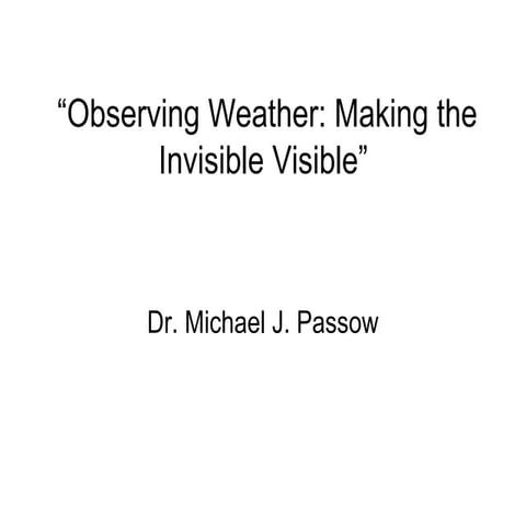 Making the invisible visible