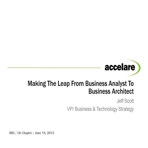Jeff Scott - Making the leap from Business Analyst to Business Architect
