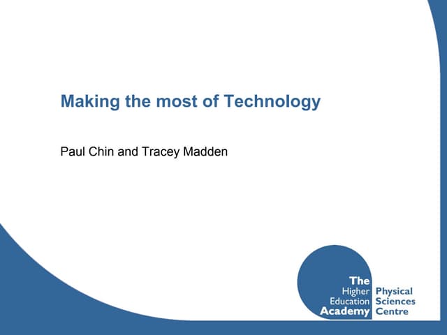 Making The Most of Technology