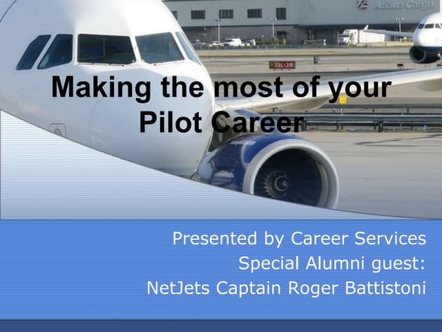 Making the Most of Your Pilot Career