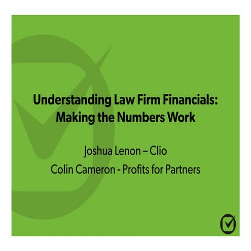 Understanding Law Firm Financials: Making the Numbers Work