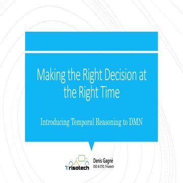 Making the Right Decision at the Right Time - Introducing Temporal ...