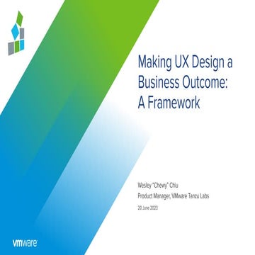 UXPA 2023: Making UX a Business Outcome: A Framework