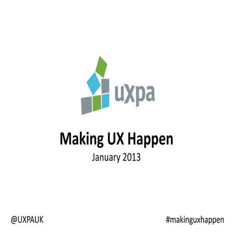 Making UX happen: A UXPA Workshop