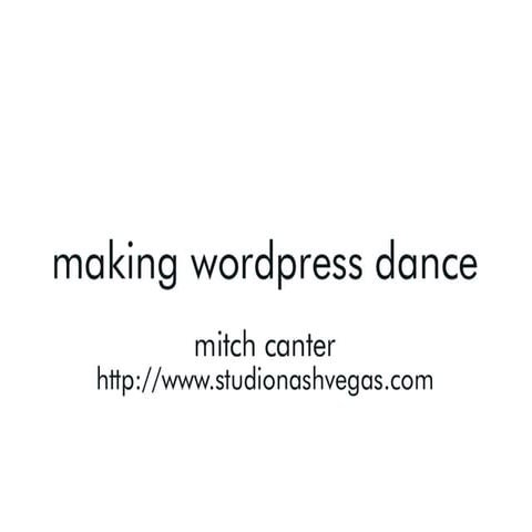 Making WordPress Dance