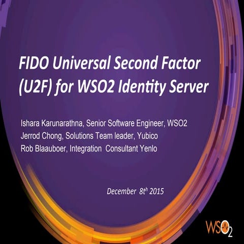 WSO2 Guest Webinar: FIDO Universal Second Factor (U2F) for WSO2 Identity Server