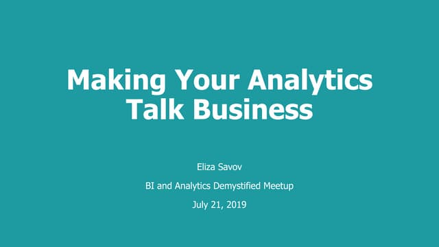 Making your analytics talk business | Big Data Demystified