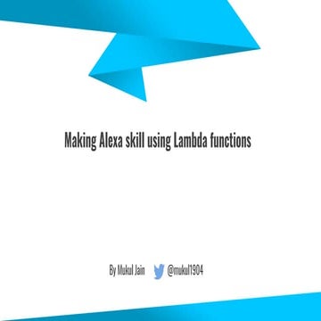 Making your first alexa skills using lambda functions