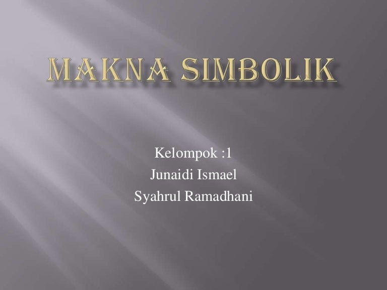 Bagaimana Kita Memberikan Makna Kepada Simbol Logis?