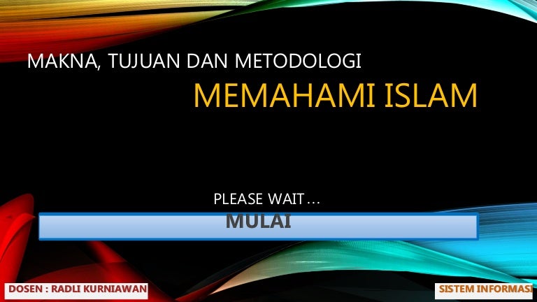 Makna Tujuan Dan Metodologi Memahami Islam