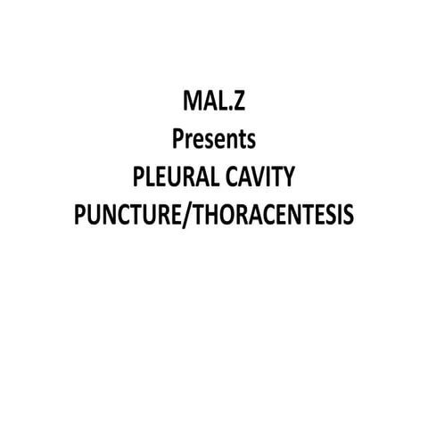 MAL.Z PRESENTS THORACENTESIS.pptx