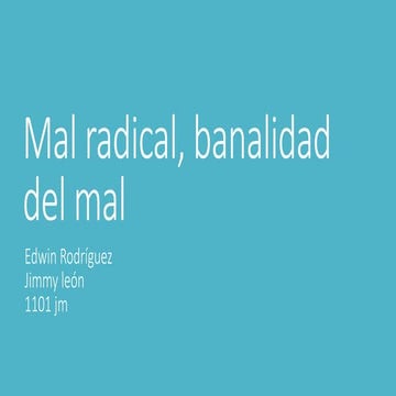 Mal radical-banal