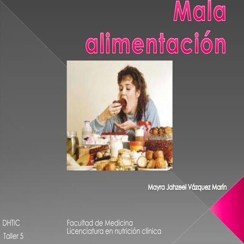 Mala alimentación