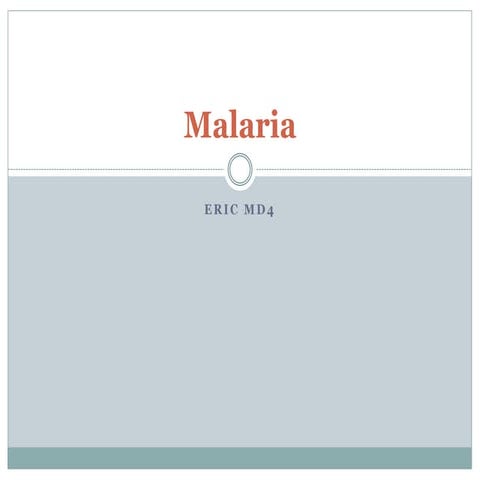 Malaria
