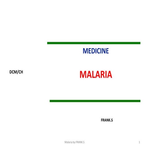DCM, A  presentation on MALARIA 2.ppt for diploma students