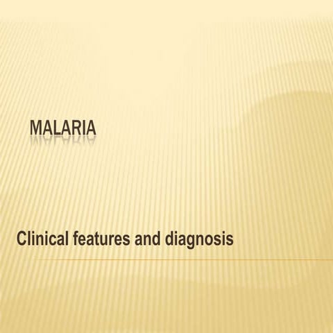 Malaria clinical features | PPTX