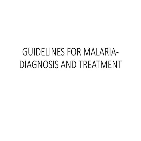 Current Guidelines on Malaria In Children