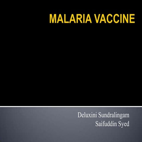 Malaria vaccine presentation