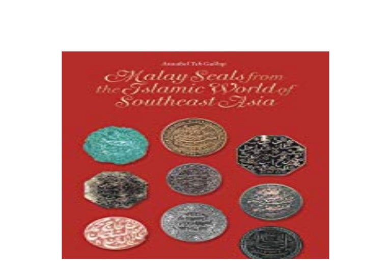 [PDF_NO_BUY] LIBRARY Malay Seals from the Islamic World of Southeas…