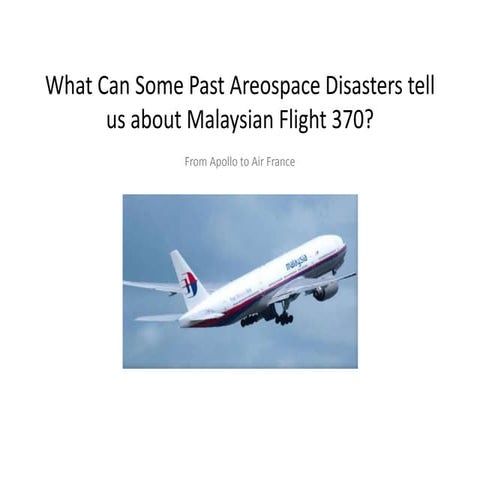 What can past aerospace disaster tell us about Malaysia 370