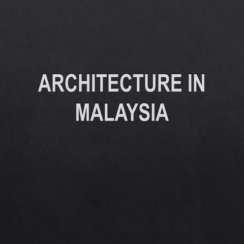 Malaysian Architecture