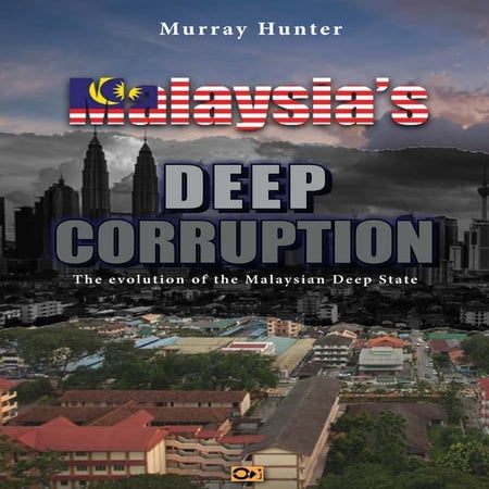 Malaysia Deep Corruption Deep State