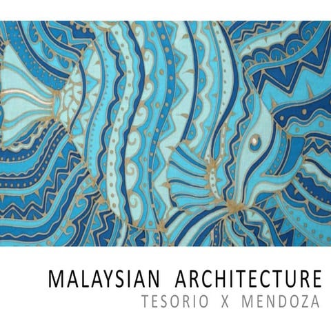 HISTORY: Malaysian Architecture 1.0