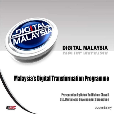 Malaysia; Multimedia Development Corporation (MDeC), Datuk Badlisham Ghazali 