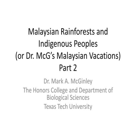 Malaysian rainforests and indigenous peoples  part 2
