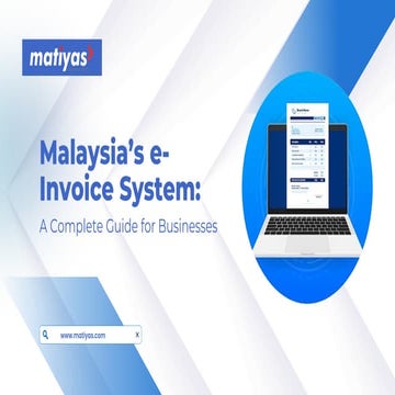 Malaysia’s e-Invoice System: A Complete Guide for Businesses | PDF