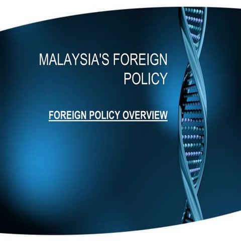 MALAYSIA'S FOREIGN POLICY