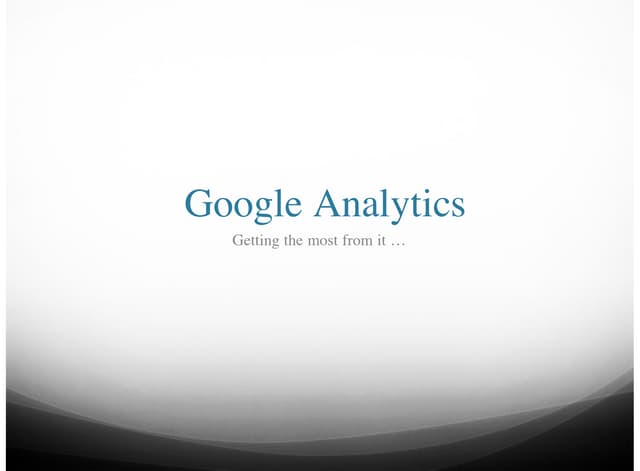 ICT KTN Online Business Essential Clinics #3: Web Analytics with Malcolm Cole...