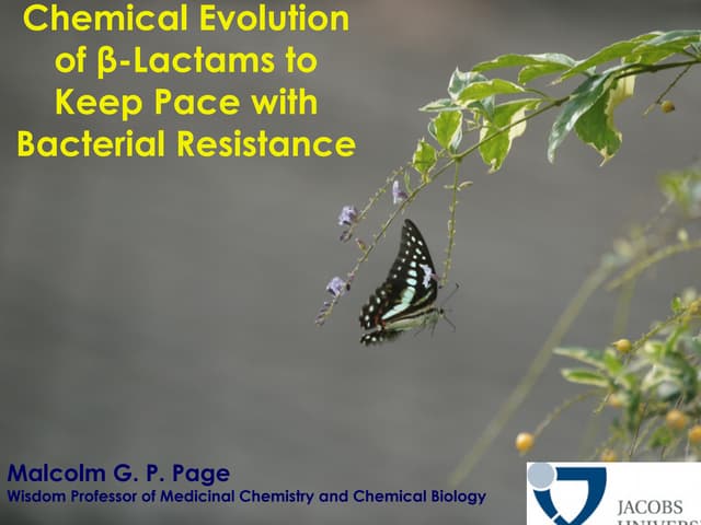 Chemical Evolution of B Lactams to Keep Pace with Bacterial Resistance