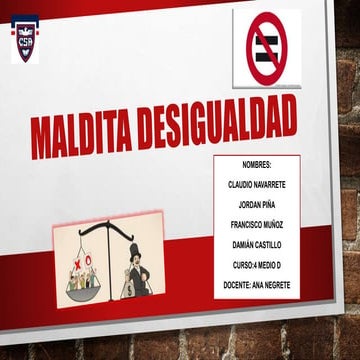 Maldita desigualdad- La desigualdad en Chile