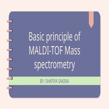 Basic Principle of MALDI-TOF Mass Spectrometry
