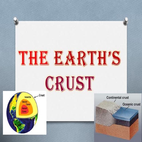 THE EARTH'S CRUST