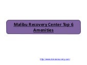 Malibu Recovery Center Top 6 Amenities