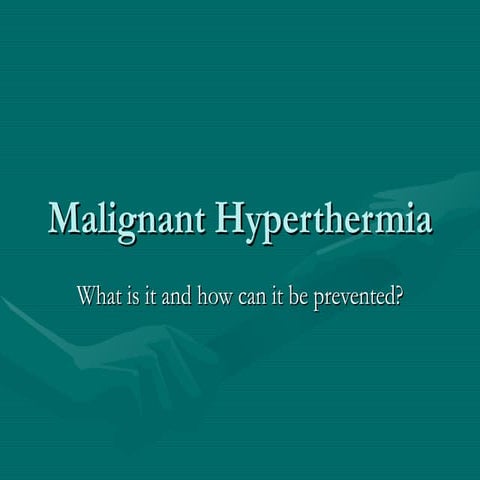 Malignant Hyperthermia | PPTX