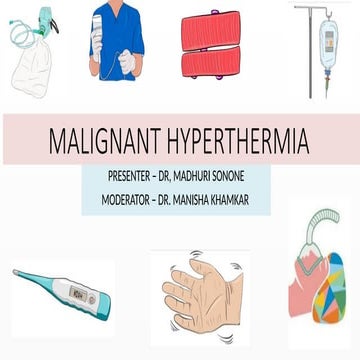 Malignant hyperthermia and its anaesthetic management | PPTX
