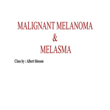 Malignant melanoma