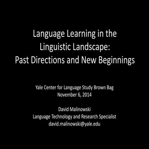 Language Learning in the Linguistic Landscape - Nov. 6, 2014 | PPTX