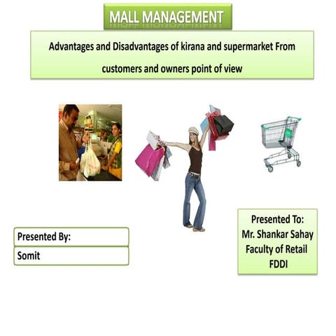 kirana(Mom n Pops store)  and supermarket